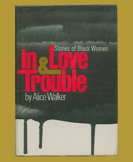 Immagine del venditore per In Love & Trouble: Stories of Black Women. venduto da Jeff Maser, Bookseller - ABAA