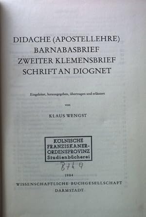 Imagen del vendedor de Didache (Apostellehre). Barnabasbrief. Zweiter Klemensbrief. Schrift an Diognet. Schriften des Urchristentums ; Teil 2 a la venta por books4less (Versandantiquariat Petra Gros GmbH & Co. KG)