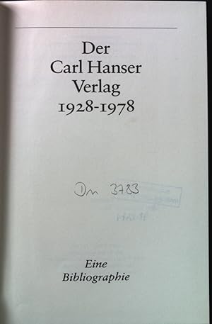 Bild des Verkufers fr Der Carl-Hanser-Verlag 1928 - 1978: e. Bibliographie. zum Verkauf von books4less (Versandantiquariat Petra Gros GmbH & Co. KG)