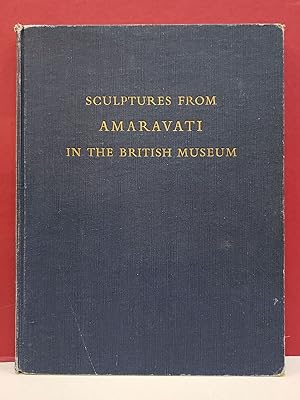 Seller image for Sculptures from Amaravati in the British Museum for sale by Moe's Books