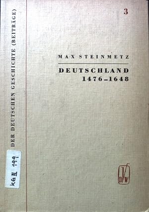 Bild des Verkufers fr Deutschland von 1476 bis 1648. (Von der frhbrgerlichen Revolution bis zum Westflischen Frieden) Lehrbuch der Deutschen Geschichte (Beitrge). Bd. 3 zum Verkauf von books4less (Versandantiquariat Petra Gros GmbH & Co. KG)