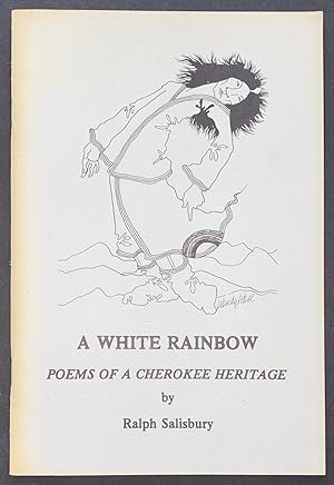 A White Rainbow: Poems of a Cherokee Heritage