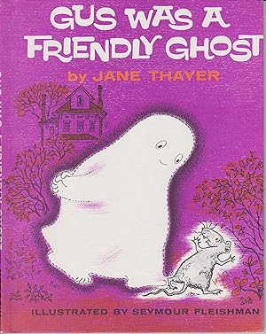 Seller image for Gus Was A Friendly Ghost for sale by Robinson Street Books, IOBA