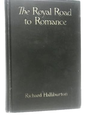 Bild des Verkufers fr The Royal Road to Romance zum Verkauf von World of Rare Books