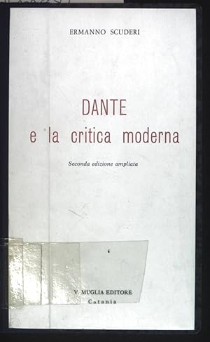 Seller image for Dante e la critica moderna. for sale by books4less (Versandantiquariat Petra Gros GmbH & Co. KG)
