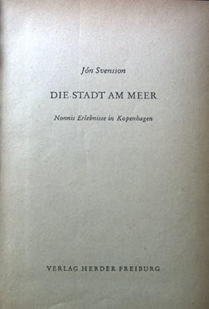 Seller image for Die Stadt am Meer : Nonnis Erlebnisse in Kopenhagen. for sale by books4less (Versandantiquariat Petra Gros GmbH & Co. KG)