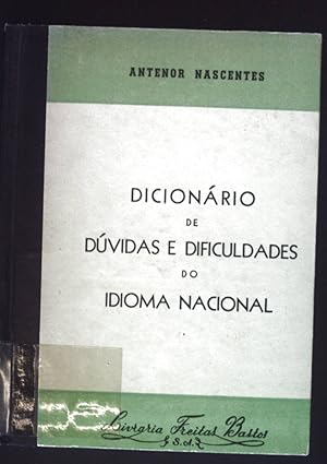 Seller image for Dicionario de Duvidas e Dificuldades do Idioma Nacional. for sale by books4less (Versandantiquariat Petra Gros GmbH & Co. KG)