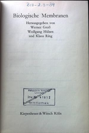 Seller image for Biologische Membranen. Neue wissenschaftliche Bibliothek. Bd. 73 : Biologie for sale by books4less (Versandantiquariat Petra Gros GmbH & Co. KG)