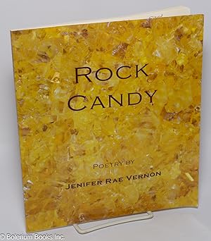 Seller image for Rock Candy: poetry [inscribed & signed] for sale by Bolerium Books Inc.