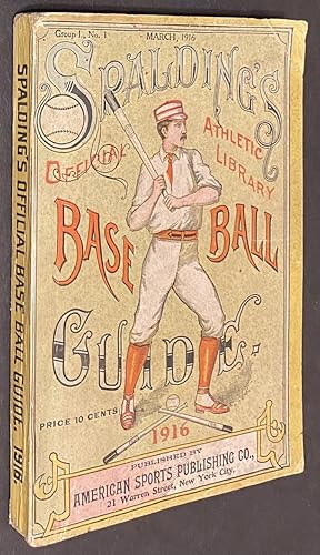 Spalding's Official Athletic Library. Base Ball Guide 1916