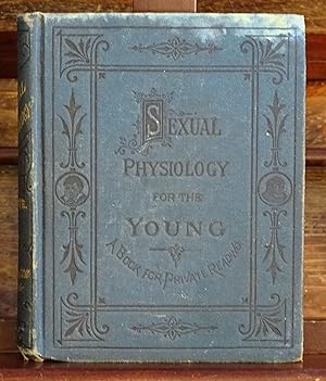 Seller image for Sexual Physiology for the Young for sale by Garlock Books