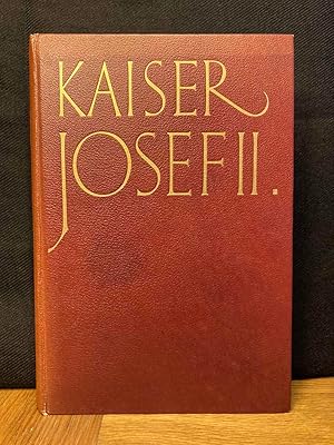 Imagen del vendedor de Kaiser Josef II. Ein Vorkmpfer der grossdeutschen Idee. a la venta por Buchhandlung Neues Leben