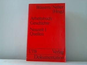 Imagen del vendedor de Arbeitsbuch Geschichte. Neuzeit, 1/(16. bis 18. Jahrhundert) Quellen a la venta por Gabis Bcherlager