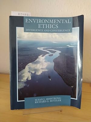 Bild des Verkufers fr Environmental ethics. Divergence and convergence. [Compiled by Susan J. Armstrong and Richard G. Botzler]. zum Verkauf von Antiquariat Kretzer