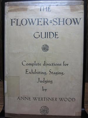 THE FLOWER-SHOW GUIDE