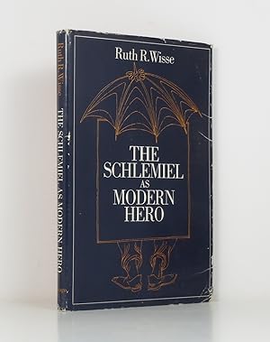 Seller image for The Schlemiel As Modern Hero for sale by Banjo Booksellers, IOBA
