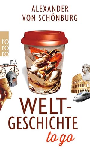 Imagen del vendedor de Weltgeschichte to go a la venta por Gerald Wollermann