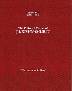 Seller image for Collected Works of J. Krishnamurti, 1953-1955 : What Are Your Seeking? for sale by GreatBookPrices