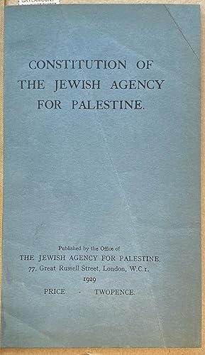 CONSTITUTION OF THE JEWISH AGENCY FOR PALESTINE