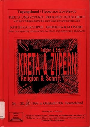 Seller image for Kreta und Zypern: Religion und Schrift Von der Frhgeschichte bis zum Ende der archaischen Zeit / 26. - 28.2.1999 Ohlstadt/Oberbayern-Germany for sale by avelibro OHG