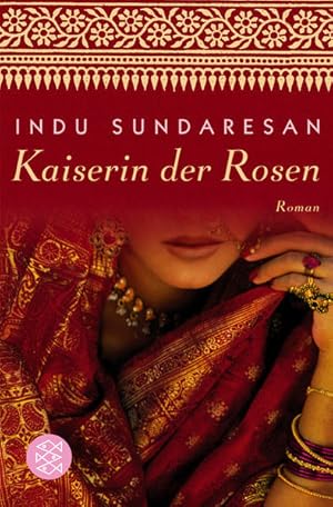 Seller image for Kaiserin der Rosen: Roman (Die Kniginnen Indiens, Band 2) for sale by Gerald Wollermann