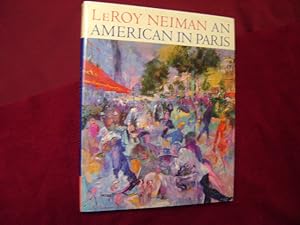 Seller image for LeRoy Neiman. An American in Paris. for sale by BookMine