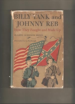 Billy Yank and Johnny Reb: How They Fought and Made Up