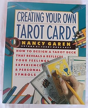 Imagen del vendedor de Creating Your Own Tarot Cards a la venta por Gargoyle Books, IOBA