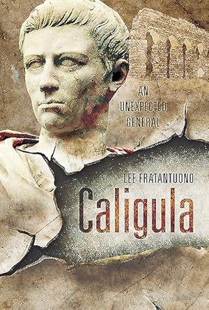 Seller image for Caligula : An Unexpected General for sale by GreatBookPricesUK