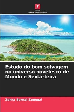 Seller image for Estudo do bom selvagem no universo novelesco de Mondo e Sexta-feira for sale by BuchWeltWeit Ludwig Meier e.K.
