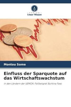 Seller image for Einfluss der Sparquote auf das Wirtschaftswachstum for sale by BuchWeltWeit Ludwig Meier e.K.