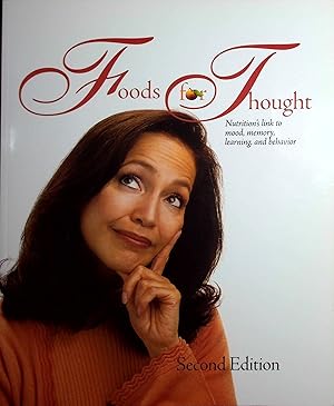Seller image for Foods for Thought: Nutrition's Link to Mood, Memory, Learning, and Behavior for sale by Adventures Underground