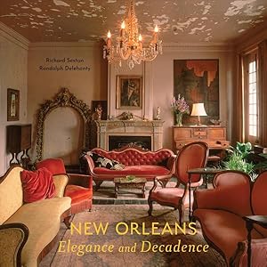 Bild des Verkufers fr New Orleans : Elegance and Decadence zum Verkauf von GreatBookPrices