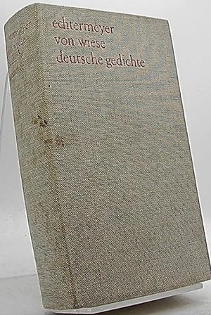 Seller image for Deutsche Gedichte : Von d. Anfngen bis z. Gegenwart. [Begr. von] Echtermeyer. Neugestaltet von Benno von Wiese for sale by Antiquariat Unterberger