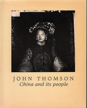 John Thomson. China and its People.