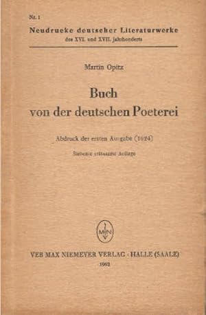 Bild des Verkufers fr Buch von der deutschen Poeterei. Martin Opitz / Neudrucke deutscher Literaturwerke des 16. und 17. Jahrhunderts ; Nr. 1 zum Verkauf von Schrmann und Kiewning GbR