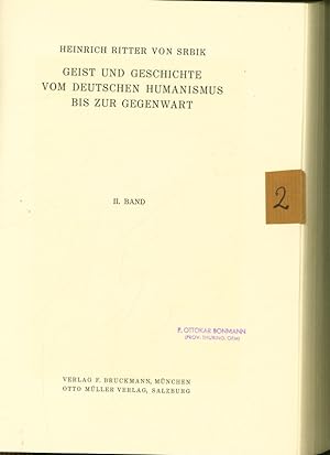 Bild des Verkufers fr Geist und Geschichte vom deutschen Humanismus bis zur Gegenwart. Bd 2. zum Verkauf von Antiquariat Bookfarm