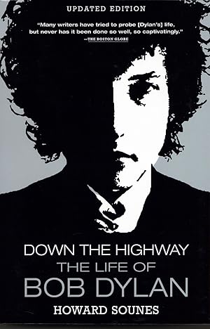 Bild des Verkufers fr Down the Highway: The Life of Bob Dylan zum Verkauf von The Anthropologists Closet