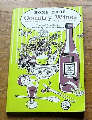 Seller image for Home Made Country Wines, Beer, Mead and Metheglin. for sale by Salopian Books