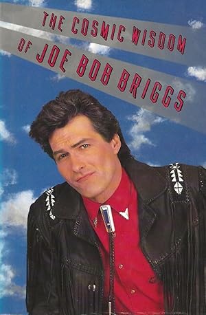 Seller image for The Cosmic Wisdom of Joe Bob Briggs for sale by Badger Books