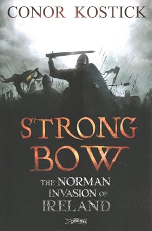 Seller image for Strongbow : The Norman Invasion of Ireland for sale by GreatBookPrices