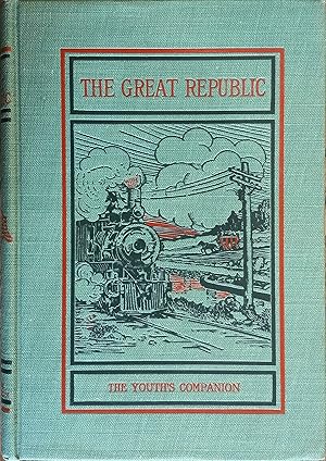 Seller image for The Great Republic (The Youth's Companion American History) for sale by The Book House, Inc.  - St. Louis