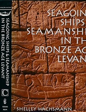 Image du vendeur pour Seagoing Ships & Seamanship in the Bronze Age Levant mis en vente par Barter Books Ltd