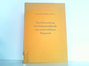 Bild des Verkufers fr Die Entwicklung der Kulturlandschaft am nordwestlichen Harzrand. zum Verkauf von Antiquariat Ehbrecht - Preis inkl. MwSt.