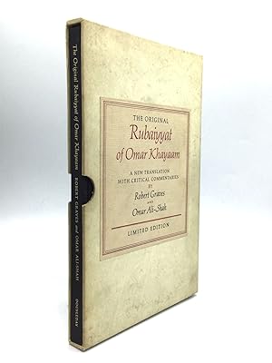 THE ORIGINAL RUBAIYAT OF OMAR KHAYYAM: A New Translation with Critical Commentaries by Robert Gra...