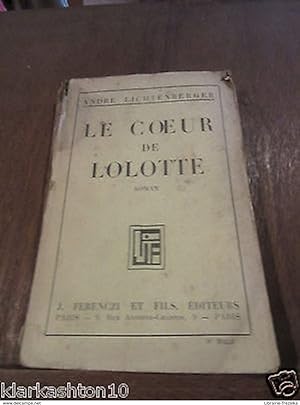 Seller image for le coeur de Lolotte for sale by Dmons et Merveilles