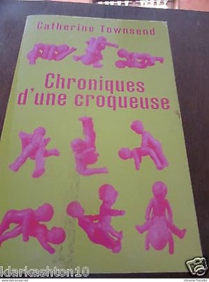 Imagen del vendedor de chroniques d'une croqueuse a la venta por Dmons et Merveilles