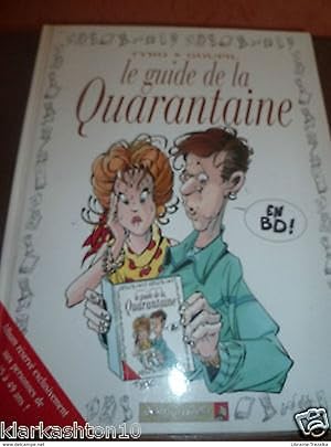 le guide de la quarantaine ( Tybo - Goupil ) / Vents d'Ouest