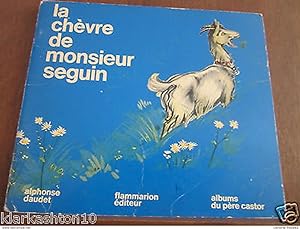 la chèvre de Monsieur Seguin/ Flammarion les albums du Père Castor