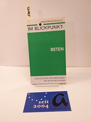 Bild des Verkufers fr Beten. Theologische Informationen fr Nichttheologen. zum Verkauf von AphorismA gGmbH